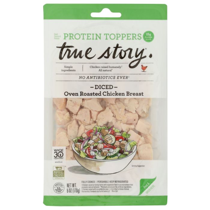TRUE STORY: Diced Oven Roasted Chicken Breast Protein Topper, 6 oz