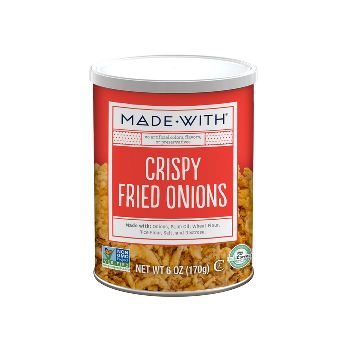 MADE WITH: Crispy Fried Onions, 6 oz