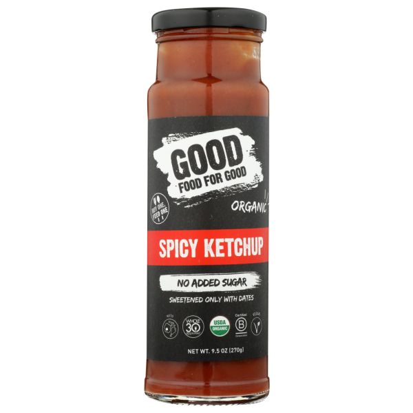 GOOD FOOD FOR GOOD: Organic Spicy Ketchup, 9.5 oz