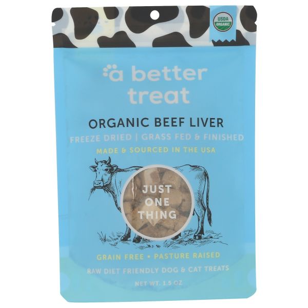A BETTER TREAT: Organic Freeze Dried Beef Liver Treats, 1.5 oz